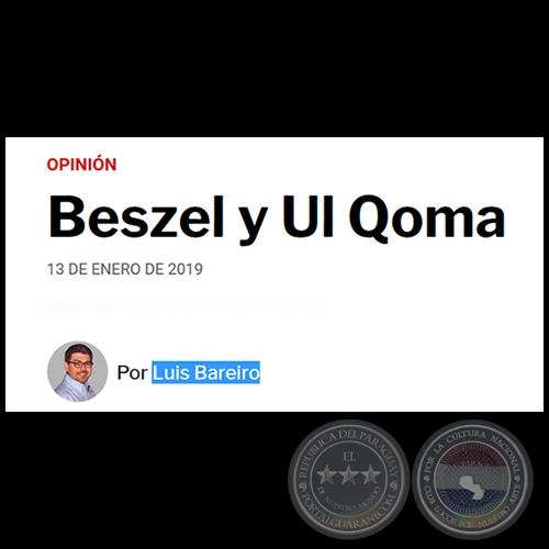 BESZEL Y UL QOMA - Por LUIS BAREIRO - Domingo, 13 de Enero de 2019